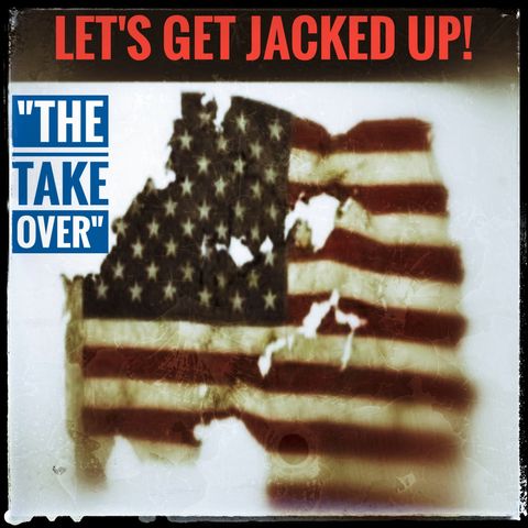 LET'S GET JACKED UP! The Take Over!