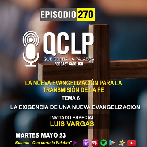 QCLP-QCLP-La Nueva Evangelizacion para la transmision de la Fe.6. La exigencia de una Nueva Evangelizacion