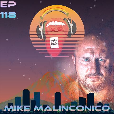 Airey Bros. Radio / Mike Malinconico / Episode 118