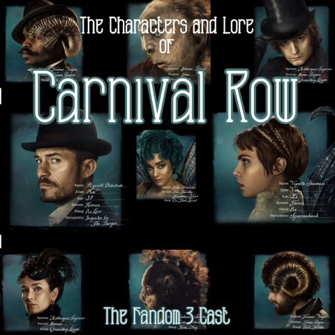 The Characters and Lore of Carnival Row Part 1