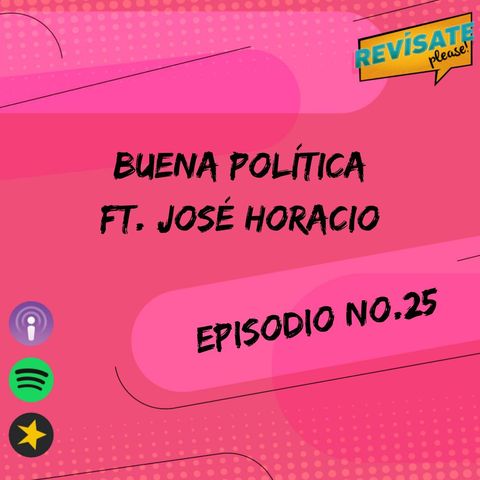 Buena Politica FT José Horacio