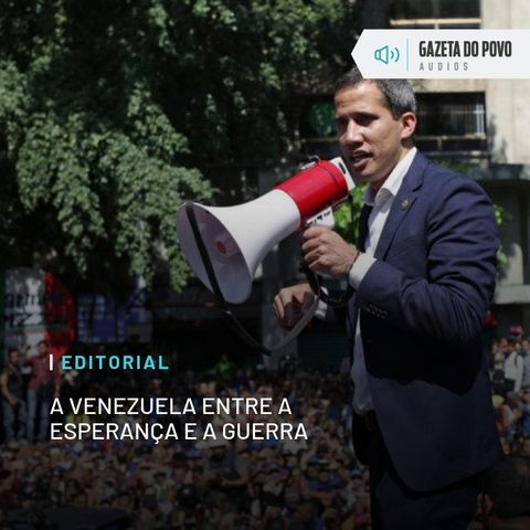Editorial: A Venezuela entre a esperança e a guerra