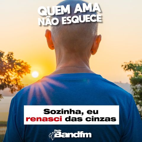 SOZINHA, EU RENASCI DAS CINZAS - HISTÓRIA DA FLÁVIA | QUEM AMA NÃO ESQUECE 03/12/25