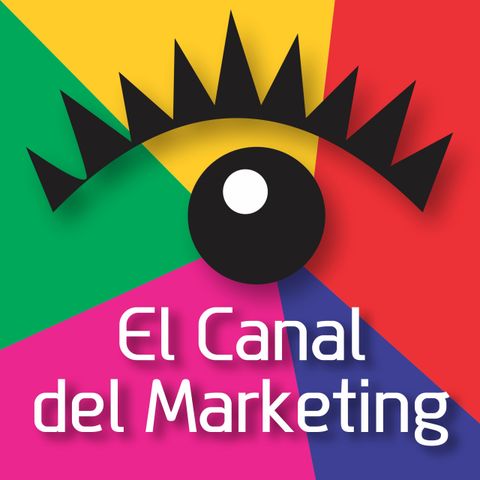 El Canal del Marketing – Episodio 2