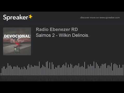 Salmos 2 - Wilkin Delinois