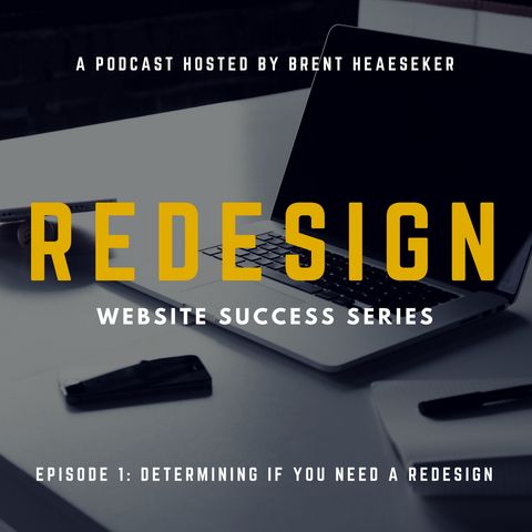 Business Website Success #1: Determining if You Need a Redesign