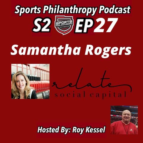 S2:EP 27-Samantha Rogers, Relate Social Capital