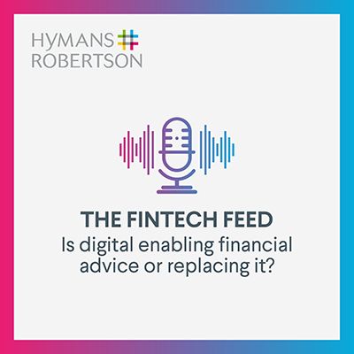Is digital enabling financial advice or replacing it? - Episode 1