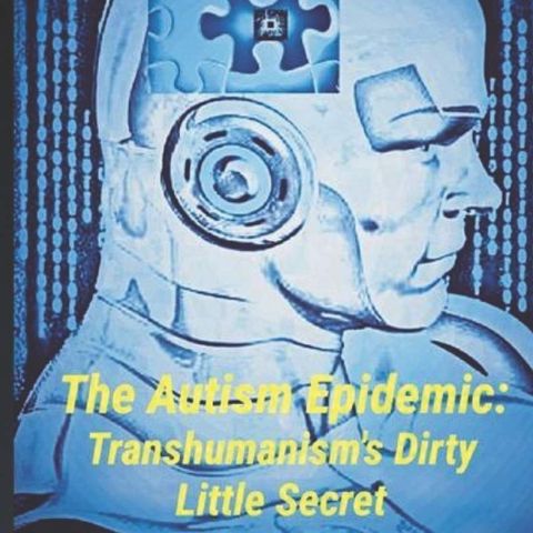 GVP #148 - Wayne McRoy - Autism's Links to Transhumanism
