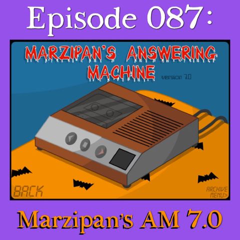 087: Marzipan's Answering Machine Version 7.0