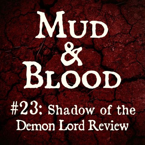 23: Shadow of the Demon Lord Review