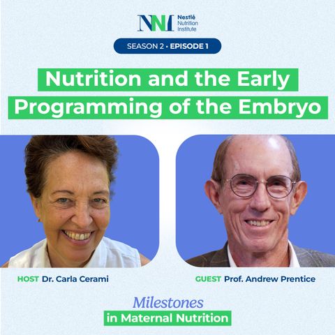 Milestones in Maternal Nutrition - Nutrition and the Early Programming of the Embryo - Episode 1
