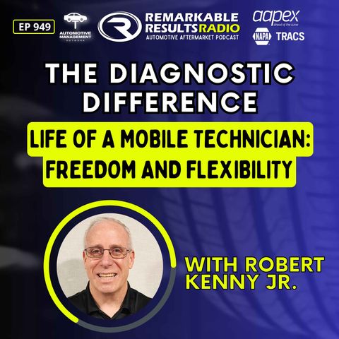 The Diagnostic Difference – Life of a Mobile Technician: Freedom and Flexibility [RR 949]
