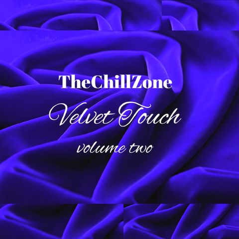 TheChillZone Velvet Touch Vol Two