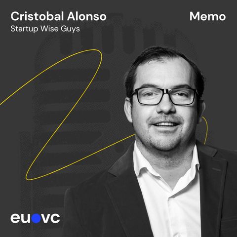 #112 The Memo: Startup Wise Guys, Cristobal Alonso - Fractory