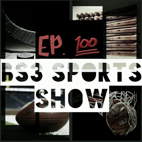 BS3 Sports Show - "EP. 💯WHERE IT ALL STARTED"