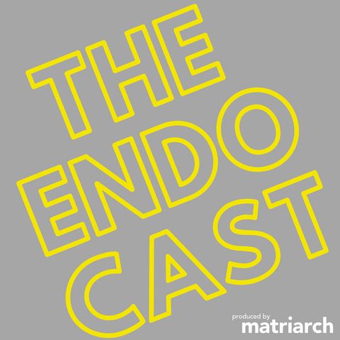 Episode Two: Endo and Diet