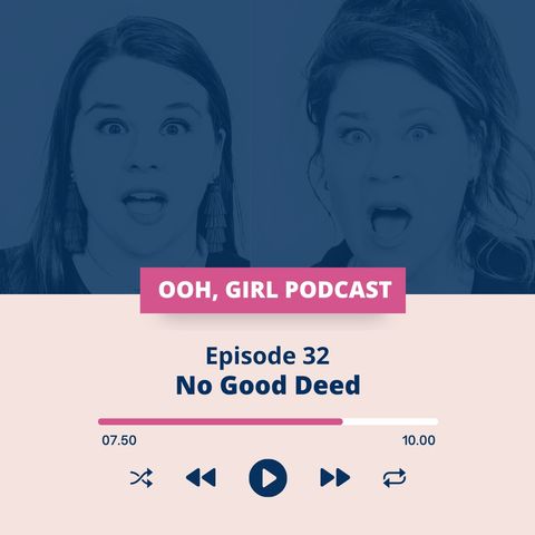 No Good Deed