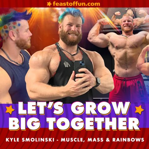 Kyle Smolinski - Muscle, Mass and Rainbows