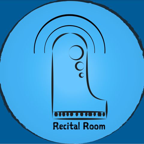 Recital Room Episode Zero
