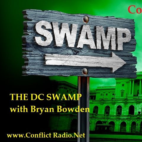 Episode 74 The Swamp In DC with Bryan Bowden