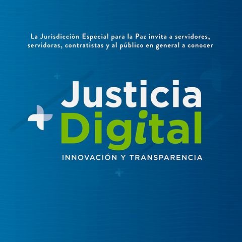 Justicia más digital | JEP