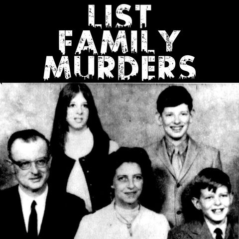 List Family Murders: A Perfect Murder