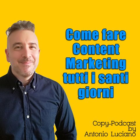 Come fare Content Marketing ogni santo giorno