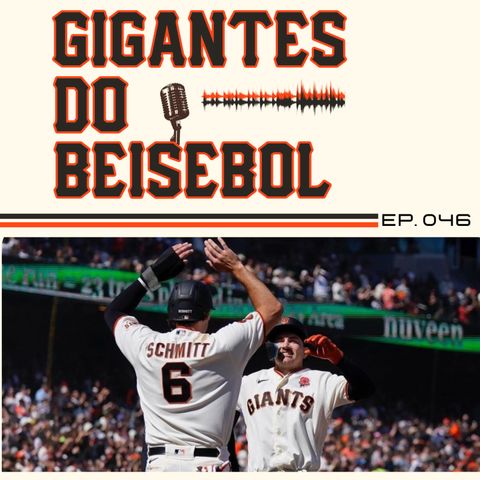 Gigantes do Beisebol #046 - The kids are alright