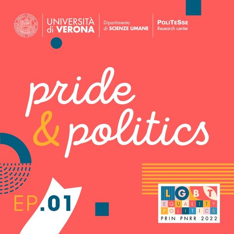 01 PRIDE & POLITICS - Un progetto di ricerca, le proteste anti-LGBT e un appuntamento importante