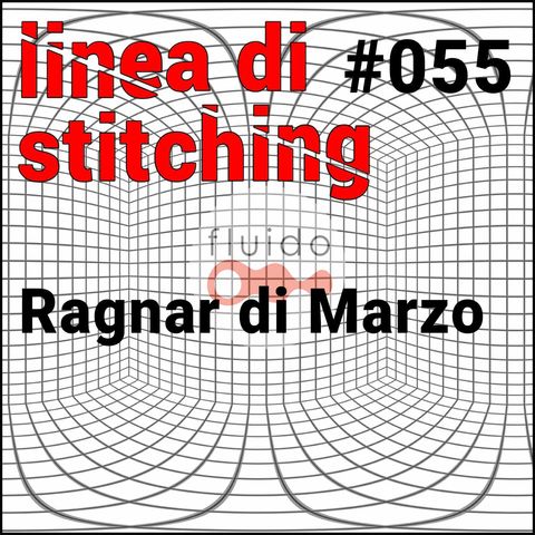 Ep. 55 - Ragnar di Marzo