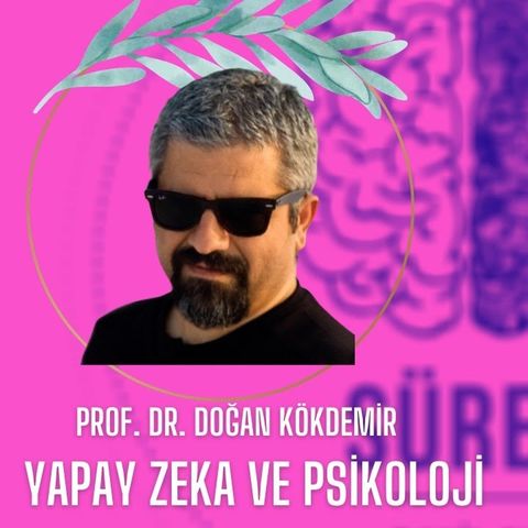 Yapay Zeka ve Psikoloji - Doğan Kökdemir