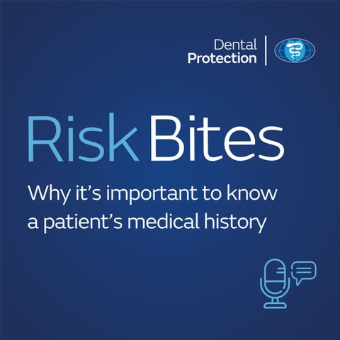 RiskBites: Why it’s important to know a patient’s medical history