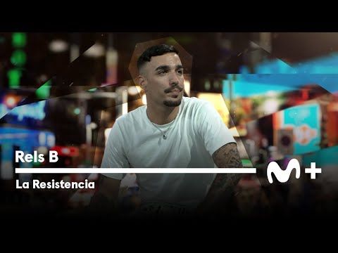 087. LA RESISTENCIA - Entrevista a Rels B  #LaResistencia 20.06.2023
