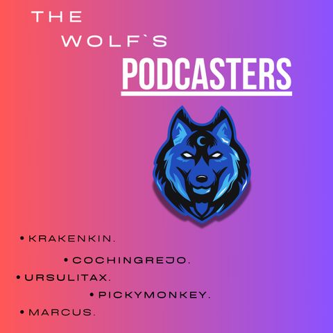 2-EPISODIO - THE WOLF`S PODCASTERS
