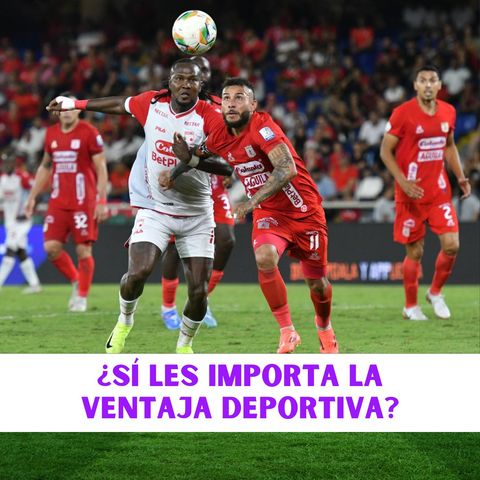 ¿Sí les importa la ventaja deportiva?