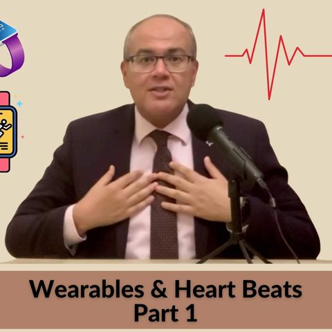 Wearables & Heart Beats: Part 1