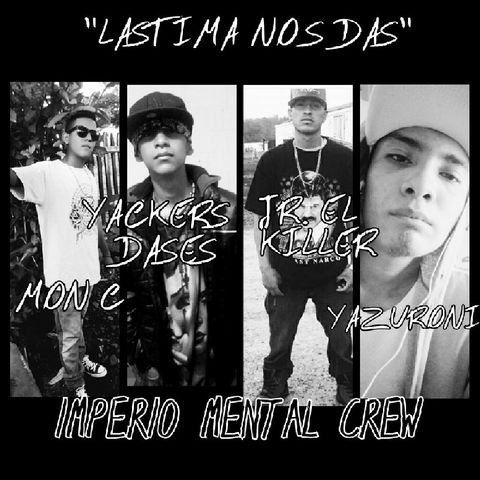 Tiradera "Lastima Nos Das" Yackers Dases Ft Jr El Killer, Mon C, Yazuroni