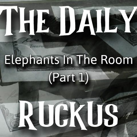 Elephants In The Room (Part 2)