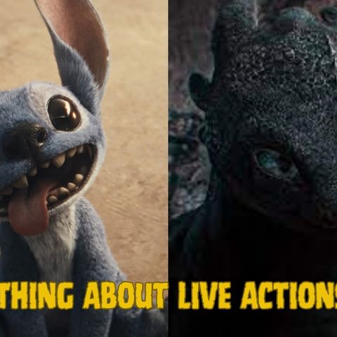 The Thing About Live- Actions....