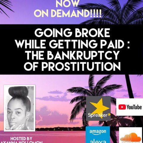 THE CULTURE CLIMATE: GOING BROKE WHILE GETTING PAID: THE BANKRUPTCY OF PROSTITUTION