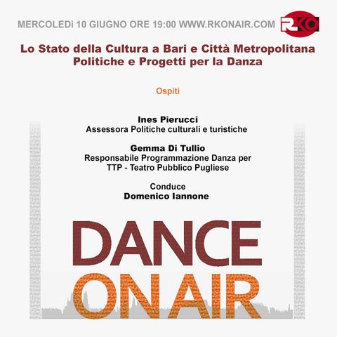 DANCE ON AIR #19 - Politiche Culturali - 10/06/2020