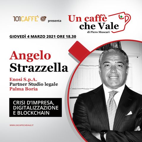 Angelo Strazzella: Crisi d'impresa, digitalizzazione e blockchain