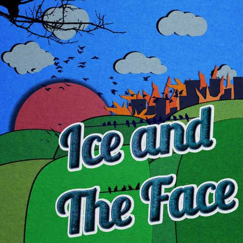 Ice and The Face Ep. 208 Jan 05, 2020