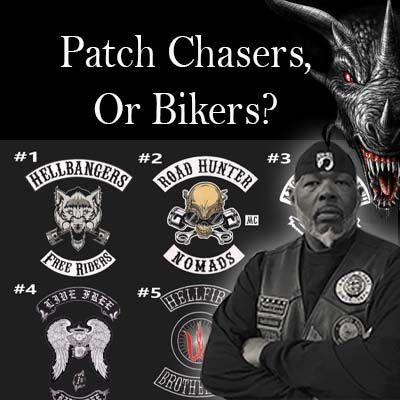 Patch Chasers or Bikers, I Prefer the Latter