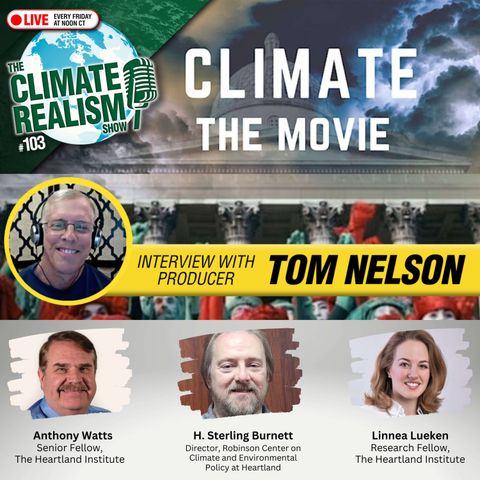 Climate: The Movie - The Climate Realism Show #103