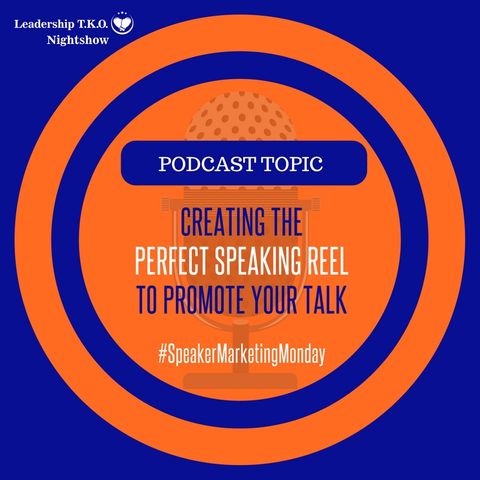 Marketing - Creating the Perfect Speaking Reel to Promote Your Talk | Lakeisha McKnight