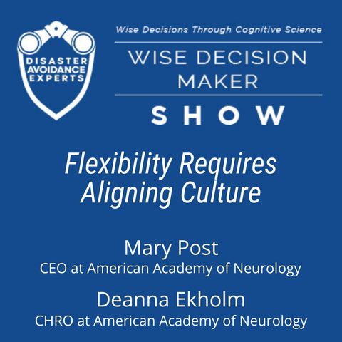 #253: Flexibility Requires Aligning Culture: Mary Post, CEO & Deanna Ekholm, CHRO at AAN