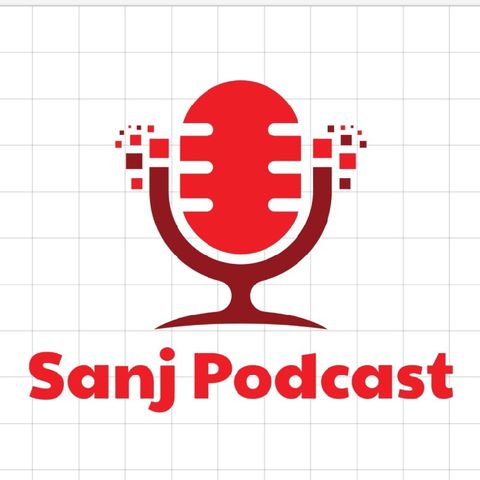 Episode#02 Mussafir - Sanj Podcast