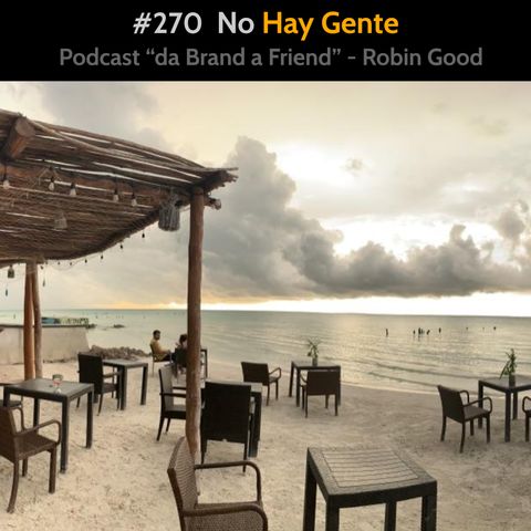#270 - No Hay Gente